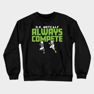 Dk Metcalf Always Compete Crewneck Sweatshirt